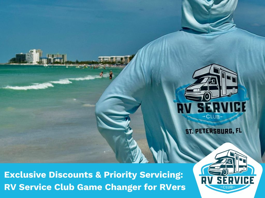 Exclusive Discounts & Priority Servicing: RV Service Club Game Changer for RVers